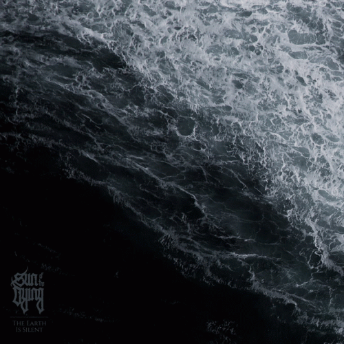 Sun Of The Dying : The Earth Is Silent